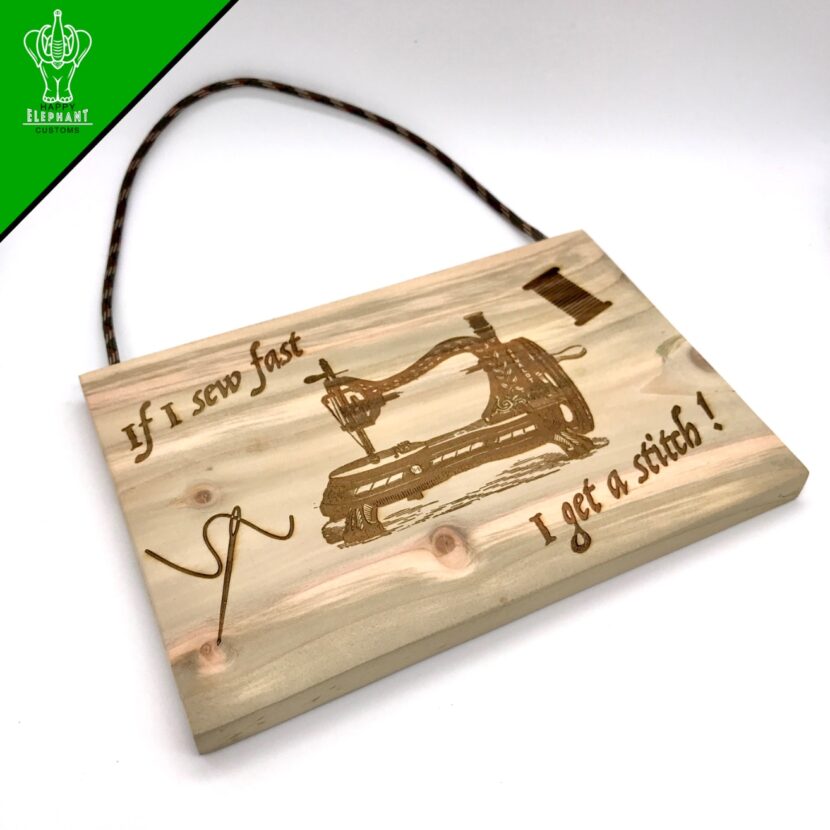 If I Sew Fast, I Get A Stitch - Hanging Wooden Sewing Sign - Image 2